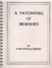 A Patchwork of Memories  - Doris Bentall Emmert